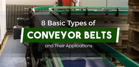 8 Basic Types of Conveyor Belts and Their Applications | Blog ...