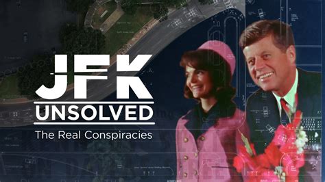 JFK Unsolved: The Real Conspiracies examines assassination, who really ...