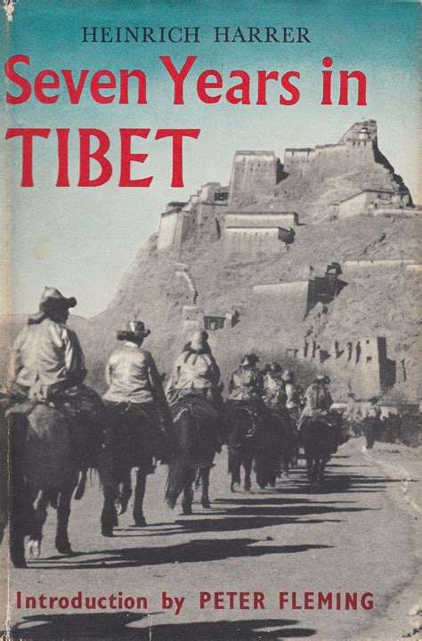 Seven years in Tibet by Heinrich Harrer; Richard Graves [Translator ...