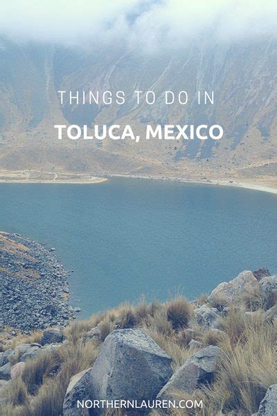 The Best Things To Do in Toluca, Mexico - Northern Lauren