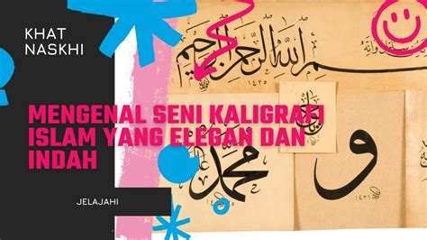 Khat Naskhi: Mengenal Seni Kaligrafi Islam yang Elegan dan Indah - YouTube