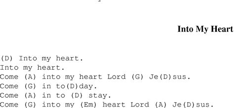 Into My Heart - Christian Gospel Song Lyrics and Chords