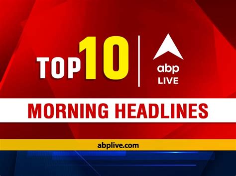 Top 10 | ABP LIVE Morning Bulletin: Top News Headlines from 25 August ...