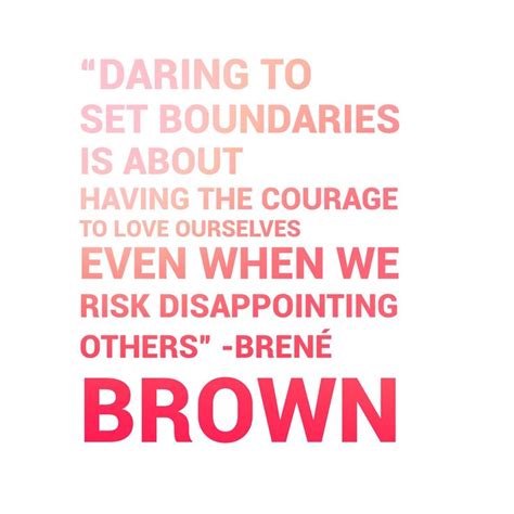 Brene Brown quote on setting boundaries and choosing courage over ...