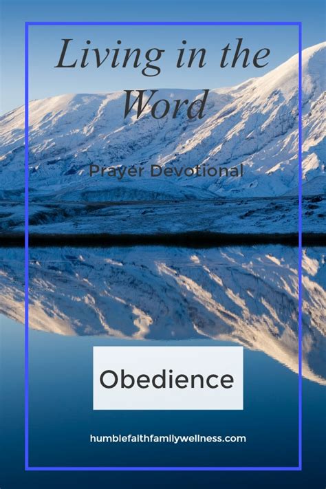 Living in the Word – Prayer Devotional for Obedience – Humble Faith Family Wellness