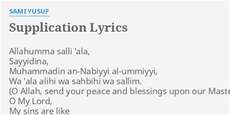 "SUPPLICATION" LYRICS by SAMI YUSUF: Allahumma salli 'ala, Sayyidina,...