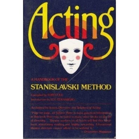 Cole Toby Acting A Handbook of the Stanislavski Method