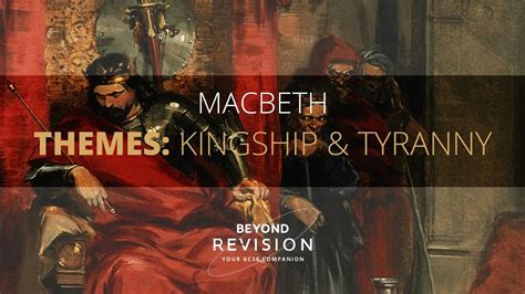 Macbeth: Kingship and Tyranny - A Beyond Theme Guide - YouTube