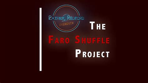 The Faro Shuffle Project by Patrick G. Redford | Magic22