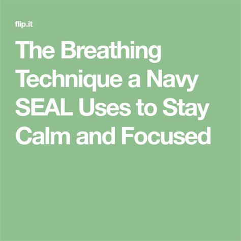 The Breathing Technique a Navy SEAL Uses to Stay Calm and Focused | Breathing techniques, Navy ...