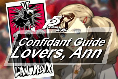 Persona 5 Royal Confidant Guide - Lovers, Ann Takamaki - The Digital Crowns