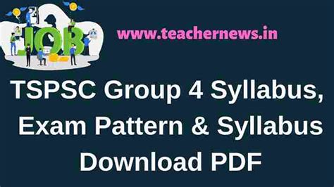 TSPSC Group 4 Syllabus 2022, Exam Pattern & Syllabus, Download PDF - TeacherNews