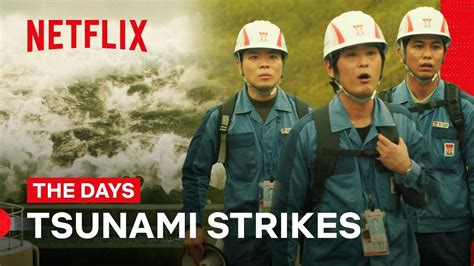 Tsunami Hits Fukushima | THE DAYS | Netflix Philippines - YouTube