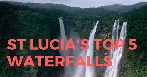 St Lucia's The Top 5 Waterfalls | Traveling in St. Lucia