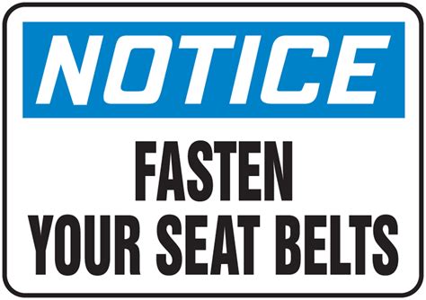 Fasten Your Seat Belts OSHA Notice Safety Sign MVHR838