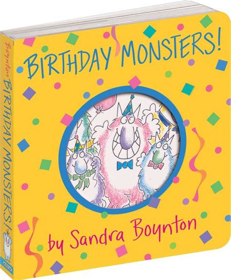 Birthday Monsters! By Sandra Boynton