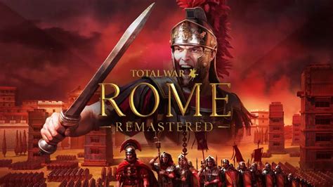 Total war rome remastered tips - pastorspeed