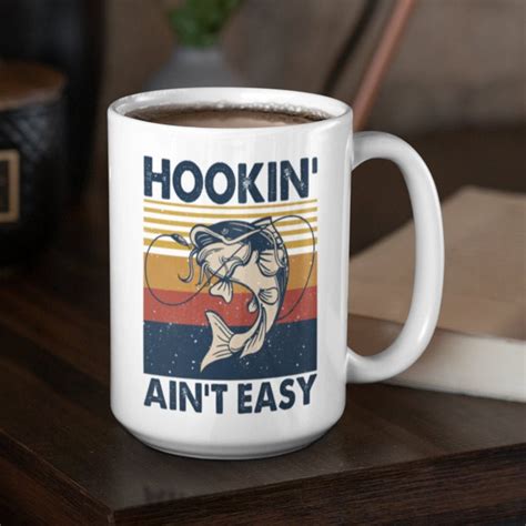 Hookin' Ain't Easy Mug Hookin Ain't Easy Funny Fishing Mug Hookin ...