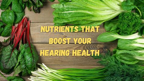 Nutrients That Boost Your Hearing Health | Suncoast Audiology