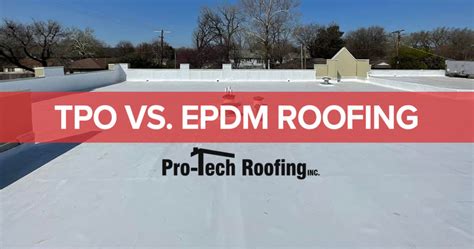 TPO vs. EPDM Roofing (Membrane Roof Systems Compared)