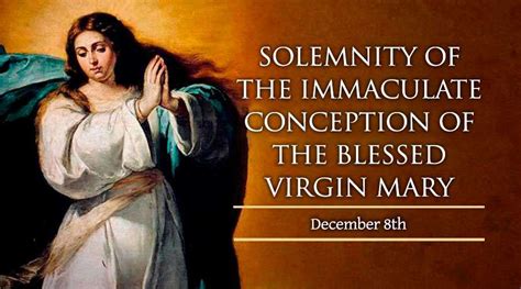 The Feast of the Immaculate Conception Tuesday December 8, 2020