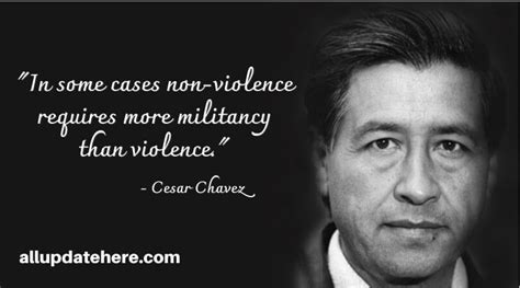 Cesar Chavez Quotes On Education, Social Change