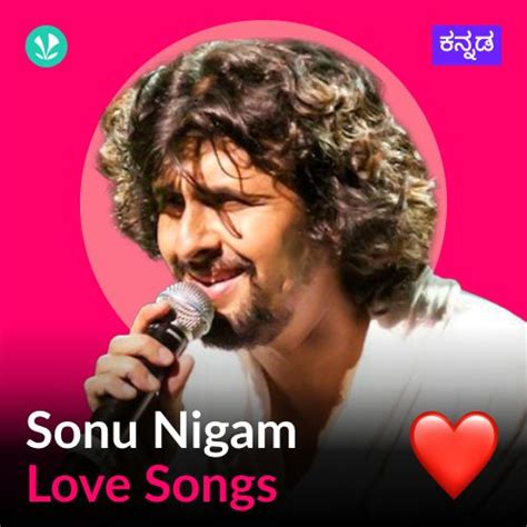 Romantic Kannada Songs By Sonu Nigam | Download Kannada Songs - JioSaavn