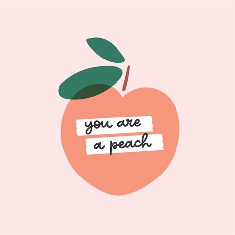 Premium Vector | Cute peaches illustration with lettering quote you are ...