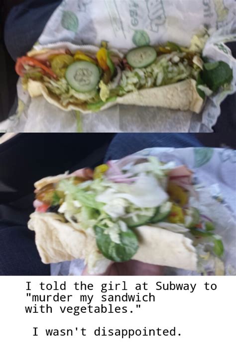 Subway Sandwich - Meme by Biff27041 :) Memedroid