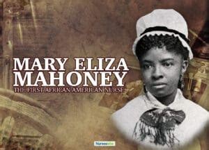 Mary Eliza Mahoney – First Black Nurse in the US - Nurseslabs