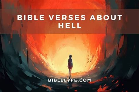 19 Bible Verses About Hell: Unveiling the Nature of the Eternal Abyss ...