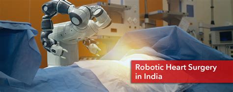 Robotic Heart Surgery Cost in India | Robotic Cardiac Surgery in India