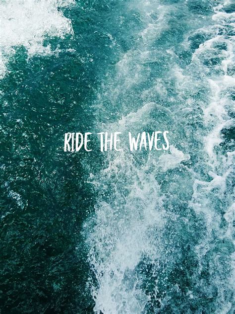 Ride The Waves // 13 Mantras To Help With Labor and Delivery // Inspiring Quotes, ride your wave ...