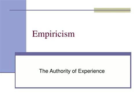 PPT - Empiricism PowerPoint Presentation, free download - ID:1439882