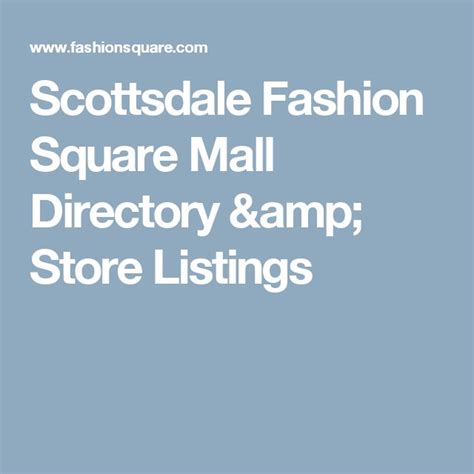 Scottsdale Fashion Square Mall Directory & Store Listings | Scottsdale, Mall, Upscale shopping