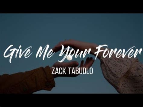 GIVE ME YOUR FOREVER - Zack Tabudlo (Lyrics) | NightMoodMusic - YouTube