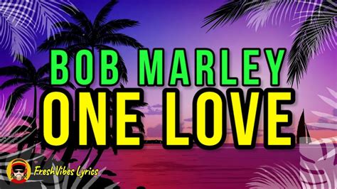 Bob Marley - One Love (LYRICS) - YouTube