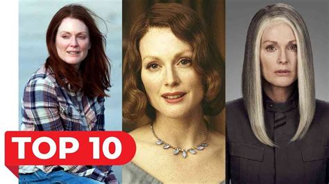 Delving into Cinematic Brilliance: 10 Best Julianne Moore Movies