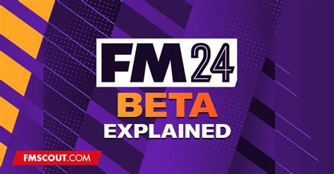 FM24 Early Beta Access Explained | FM Scout