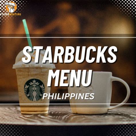 [Updated] Starbucks Menu & Price List Philippines 2023 - FH