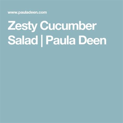 Zesty Cucumber Salad | Paula Deen | Recipe | Cucumber salad, Cucumber, Zesty