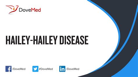 Hailey-Hailey Disease is a rare disorder. Have you heard of Hailey ...