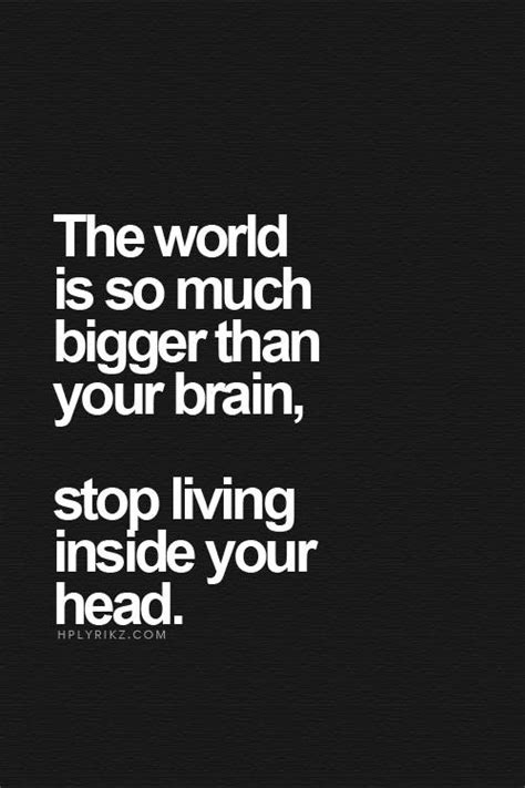 Stop Living Inside Your Head | Masochist Musings