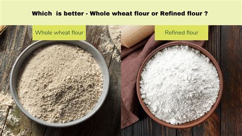 Whole Wheat Flour v/s Refined Flour - Floura Recipe Blog