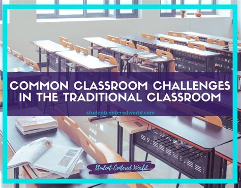 Common Classroom Challenges in the Traditional Classroom