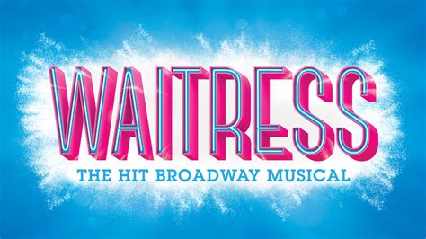 Waitress: The Hit Broadway Musical