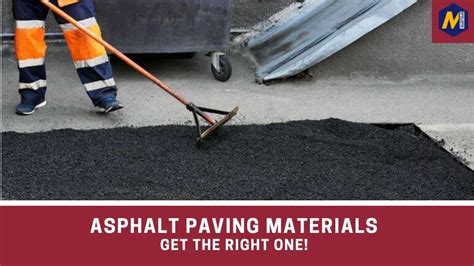 Choose The Right Asphalt Paving Materials For Your Pavement