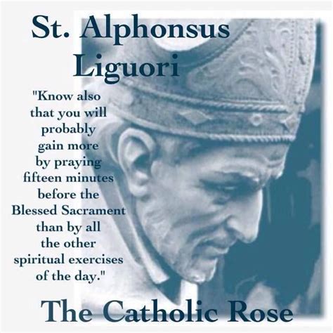 St. Alphonsus Liguori | Saint quotes catholic, Catholic, Saint quotes