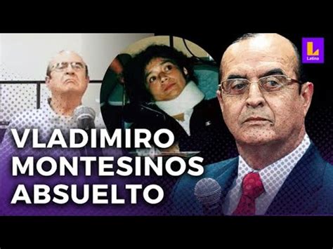 Vladimiro Montesinos: Definen sentencia contra exasesor por caso Leonor ...