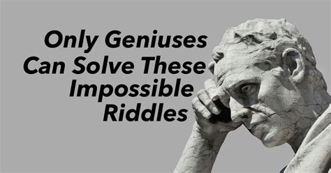 Only Geniuses Can Solve These Impossible Riddles | Playbuzz